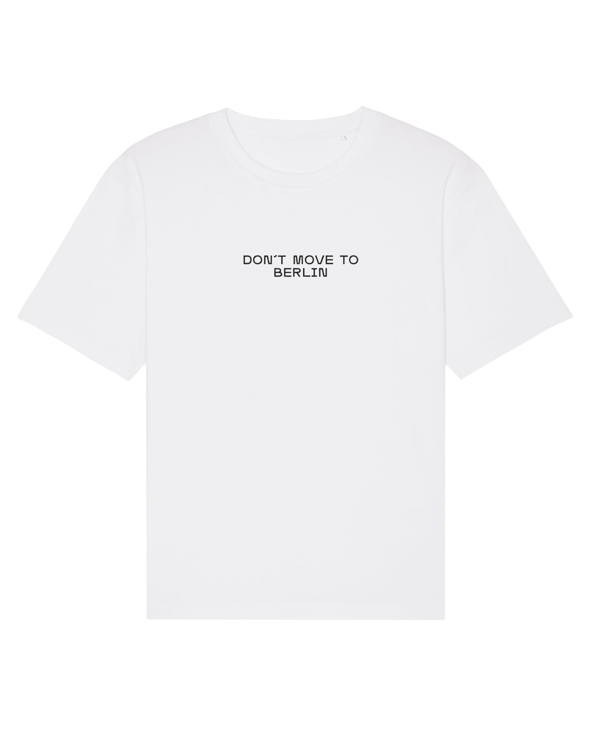 "DON'T MOVE TO BERLIN" - T-shirt